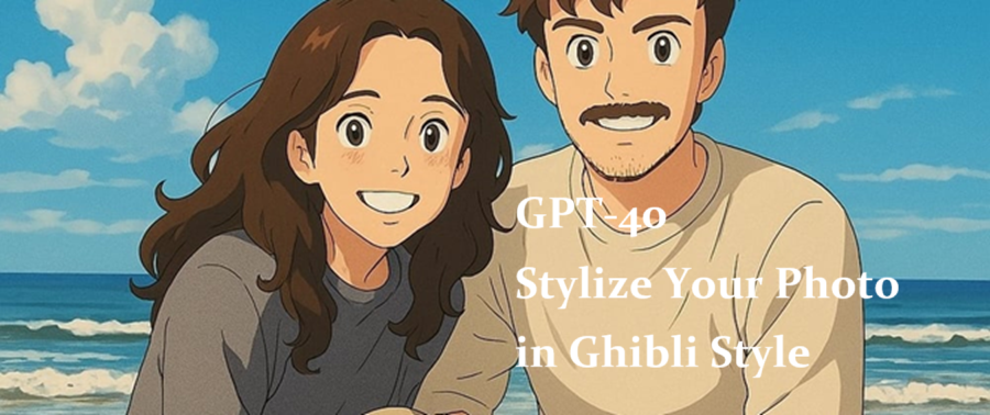GPT-4o:将照片ghibli风格化