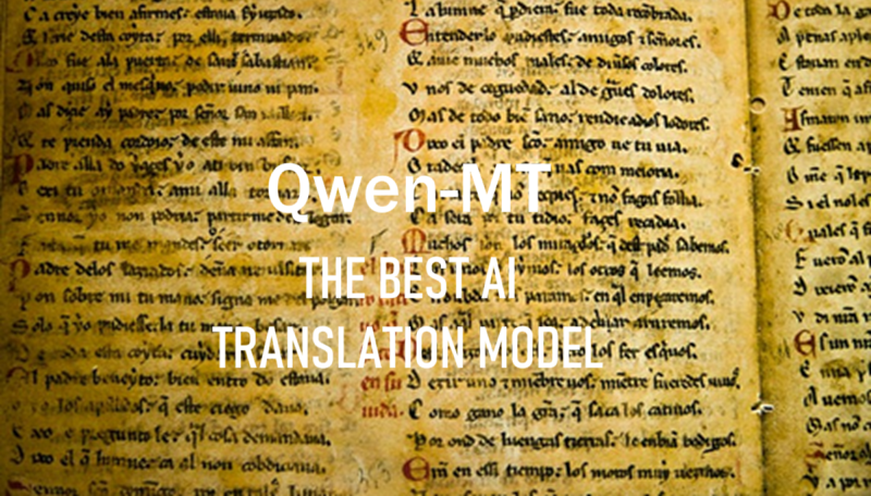 Qwen-MT:最好的AI翻译模型