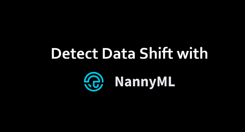 用 NannyML 检测数据漂移